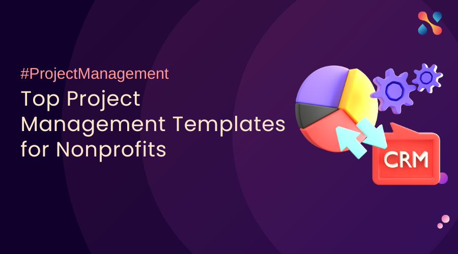 Top Project Management Templates for Nonprofits