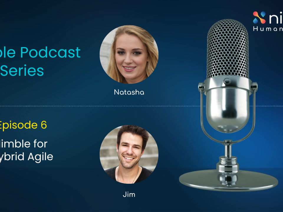 Nimble Hybrid Agile Podcast